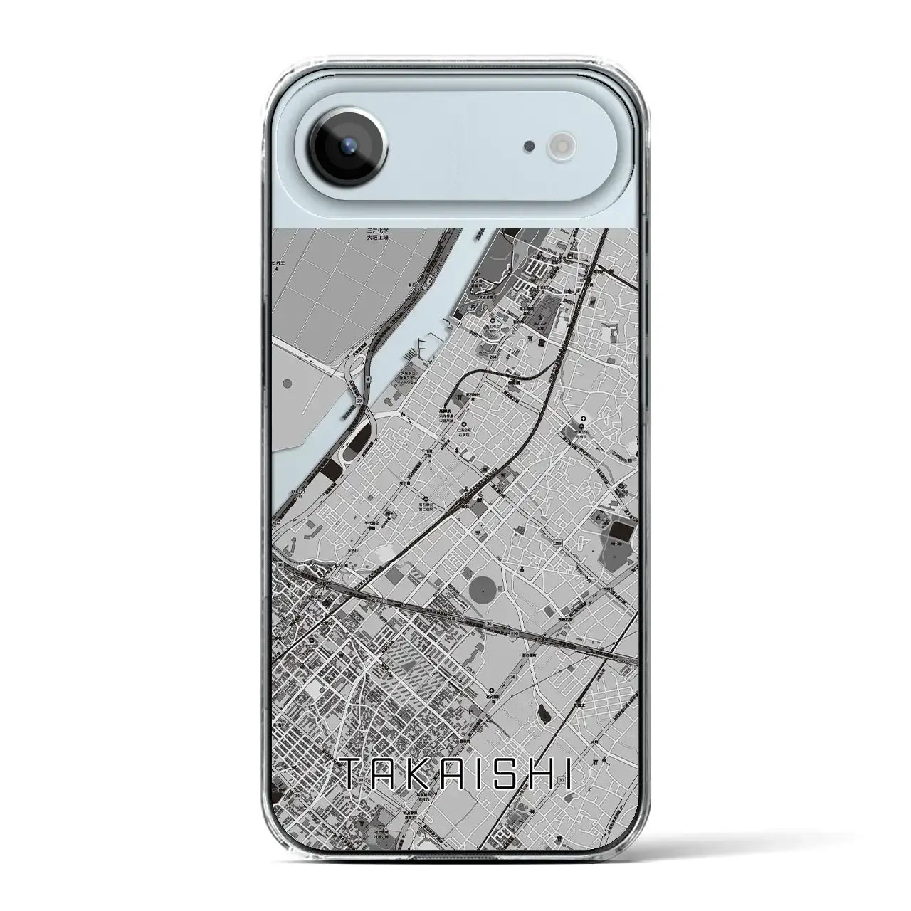 【高石(大阪府)】地図柄iPhoneケース(クリアタイプ)モノトーン・iPhone 17 Pro Max 用