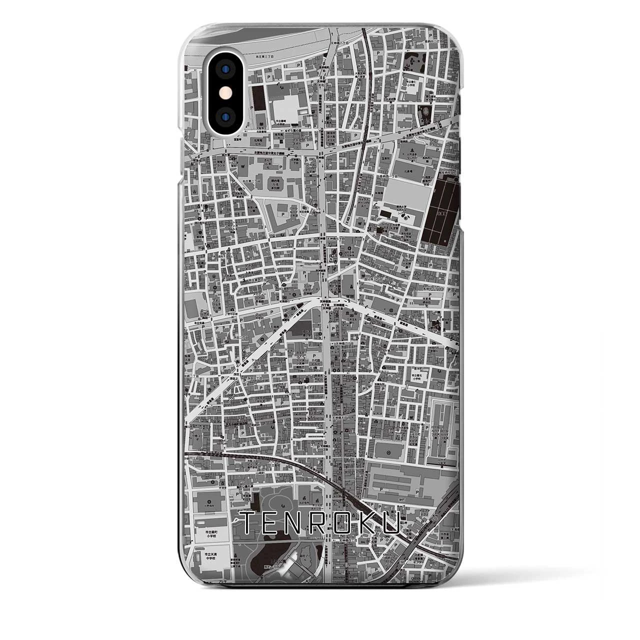 【天六（大阪府）】地図柄iPhoneケース（クリアタイプ）モノトーン・iPhone XS Max 用