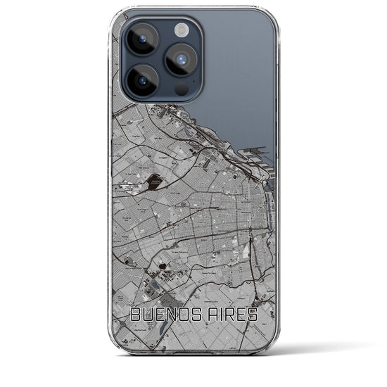 【ブエノスアイレス】地図柄iPhoneケース（クリアタイプ・モノトーン）iPhone 15 Pro Max 用