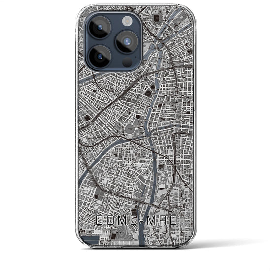 【ドーム前】地図柄iPhoneケース（クリアタイプ・モノトーン）iPhone 15 Pro Max 用